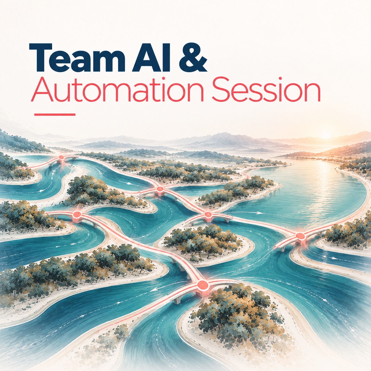 The Team AI & Automation Session